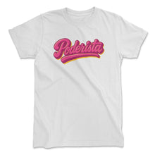 Load image into Gallery viewer, Poderista Script T-Shirt